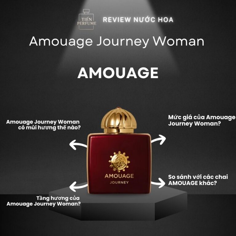 Review nước hoa Amouage Journey Woman _ Tiến Perfume