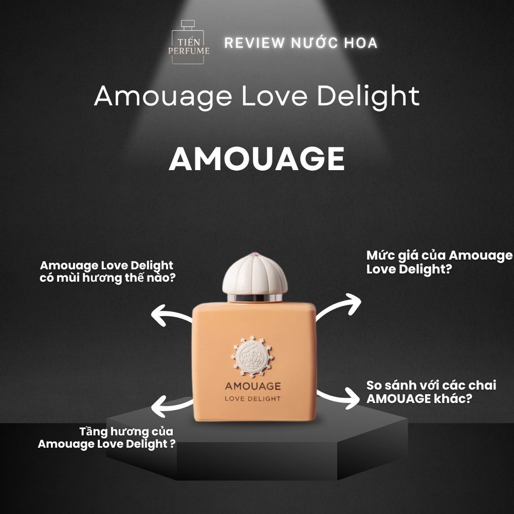Review nước hoa Amouage Love Delight 1 Review nước hoa Amouage Love Delight _ Tiến Perfume