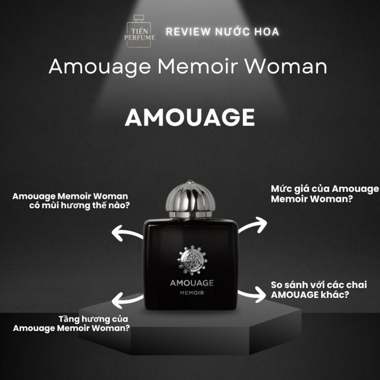Review nước hoa Amouage Memoir Woman _ Tiến Perfume