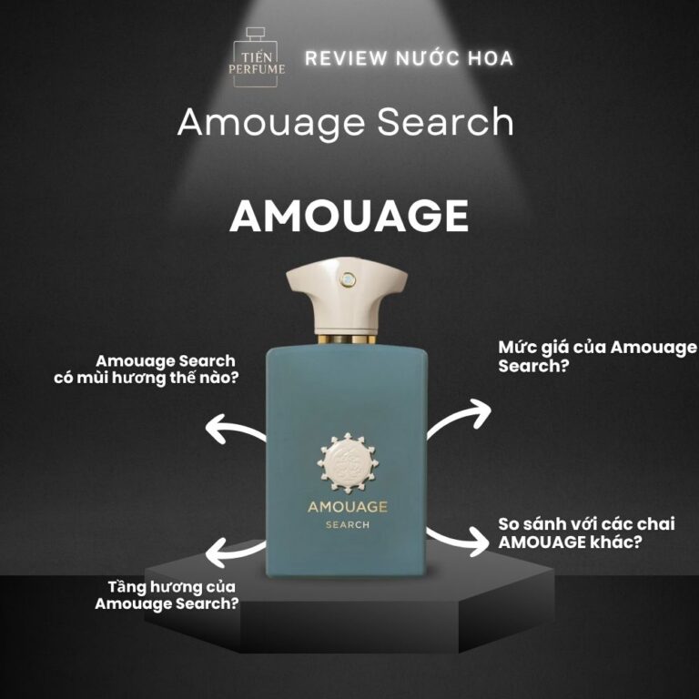 Review nước hoa Amouage Search _ Tiến Perfume