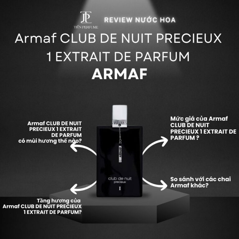 Review nước hoa Armaf CLUB DE NUIT PRECIEUX 1 EXTRAIT DE PARFUM _ Tiến Perfume