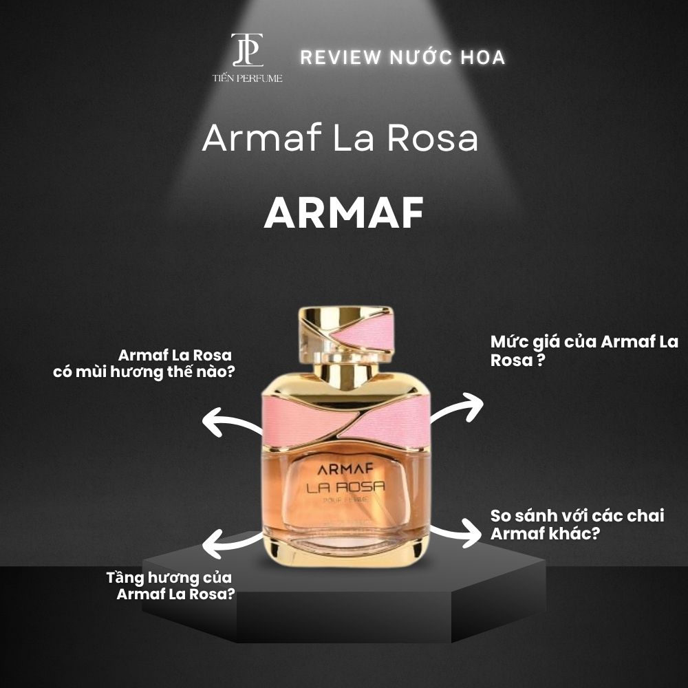 Review nước hoa Armaf La Rosa 1 Review nước hoa Armaf La Rosa _ Tiến Perfume