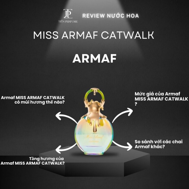 Review nước hoa Armaf MISS ARMAF CATWALK _ Tiến Perfume