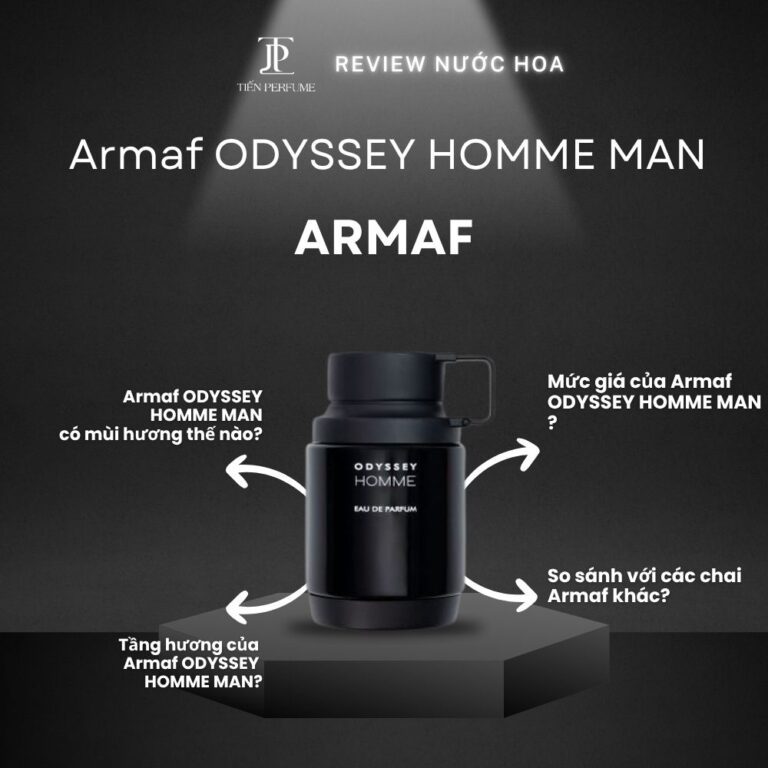 Review nước hoa Armaf ODYSSEY HOMME MAN _ Tiến Perfume