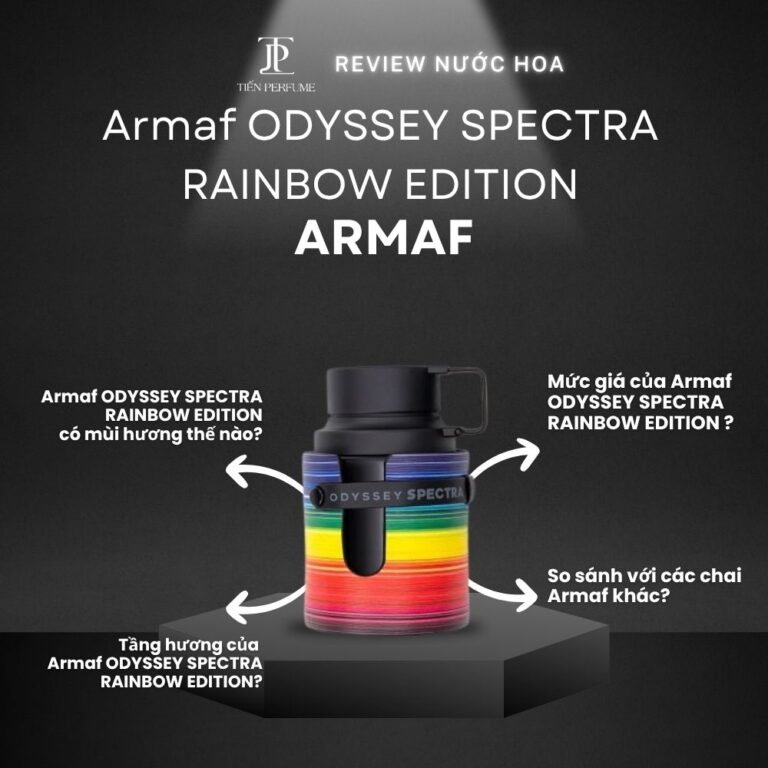 Review nước hoa Armaf ODYSSEY SPECTRA RAINBOW EDITION _ Tiến Perfume