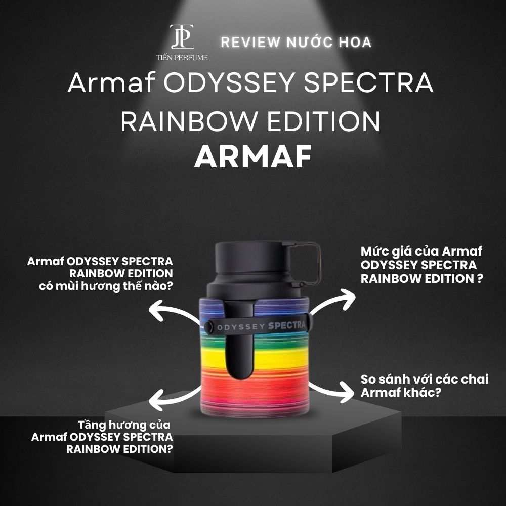 Review nước hoa Armaf ODYSSEY SPECTRA RAINBOW EDITION _ Tiến Perfume