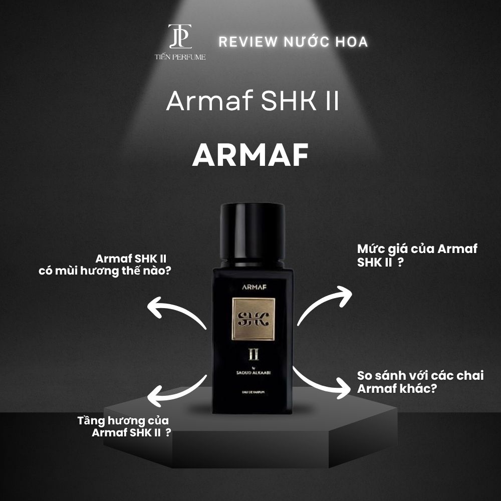 Review nước hoa Armaf SHK II _ Tiến Perfume