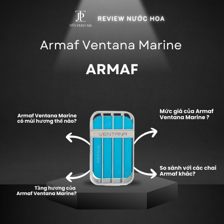 Review nước hoa Armaf Ventana Marine _ Tiến Perfume