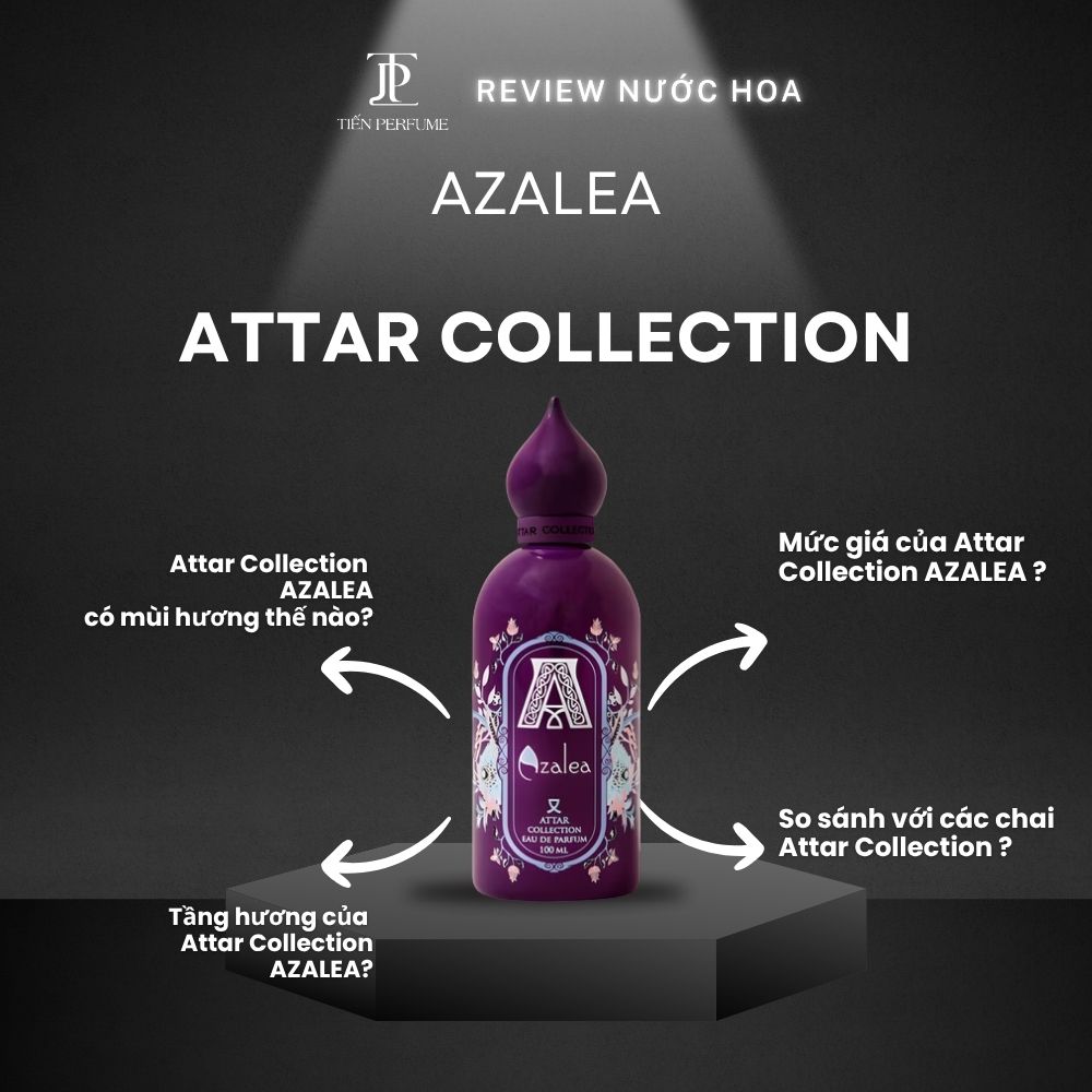 Review nước hoa Attar Collection AZALEA 1 Review nước hoa Attar Collection AZALEA _ Tiến Perfume