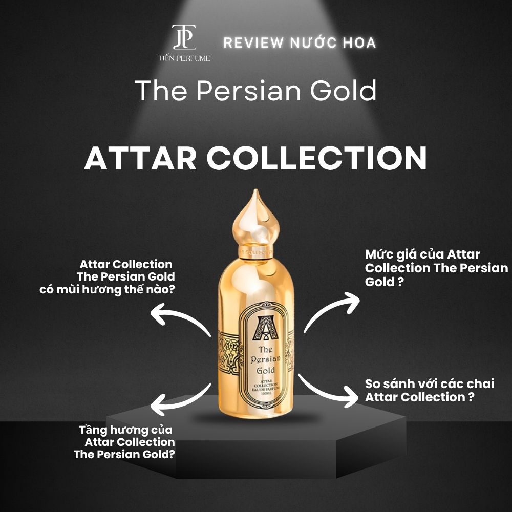Review nước hoa Attar Collection The Persian Gold _ Tiến Perfume