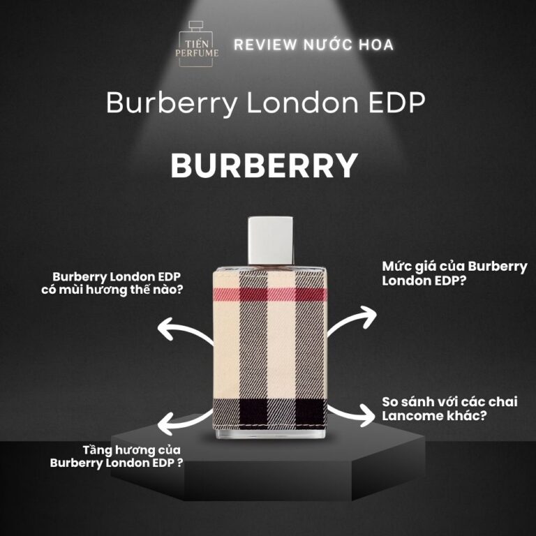 Review nước hoa Burberry London EDP _ Tiến Perfume