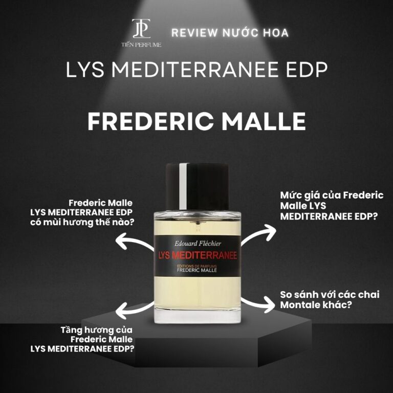 Review nước hoa Frederic Malle LYS MEDITERRANEE EDP _ Tiến Perfume
