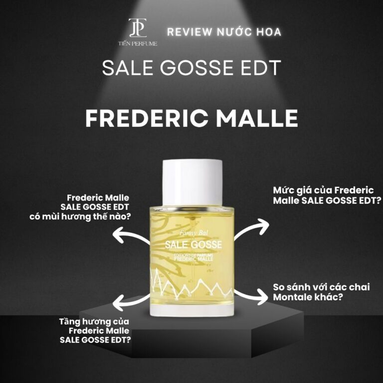 Review nước hoa Frederic Malle SALE GOSSE EDT _ Tiến Perfume