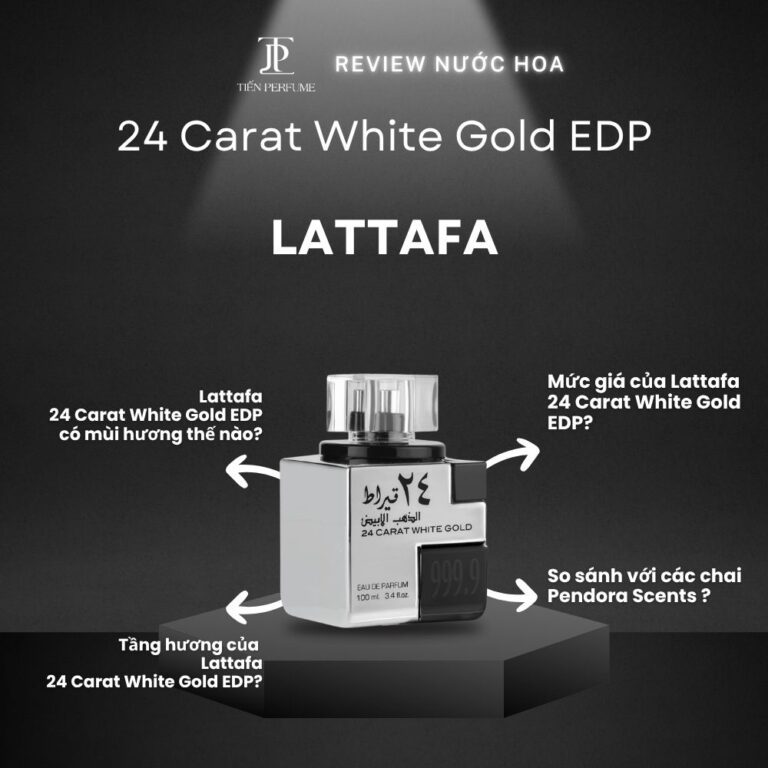 Review nước hoa Lattafa 24 Carat White Gold EDP _ Tiến Perfume
