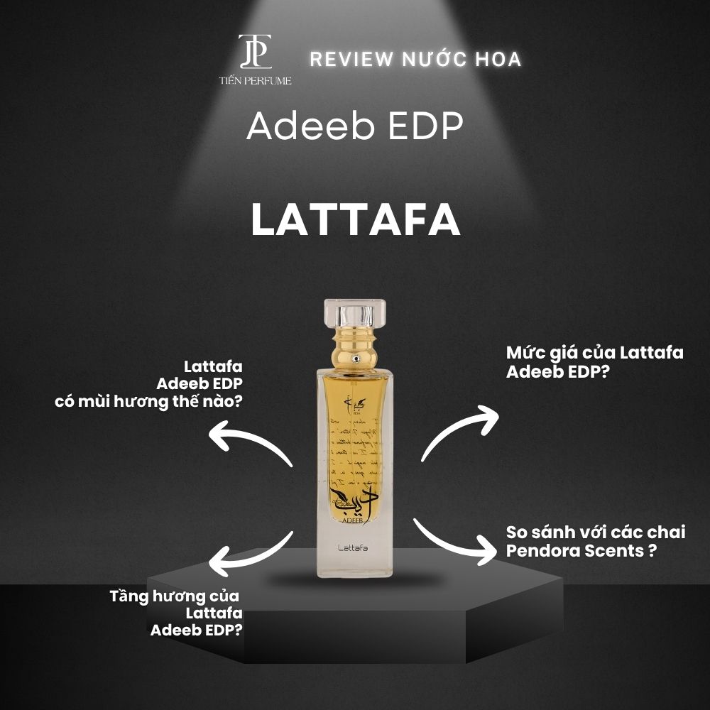 Review nước hoa Lattafa Adeeb EDP _ Tiến Perfume
