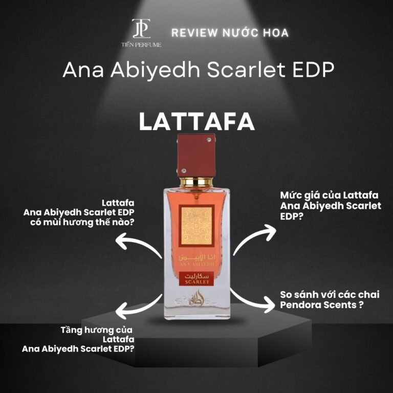 Review nước hoa Lattafa Ana Abiyedh Scarlet EDP _ Tiến Perfume