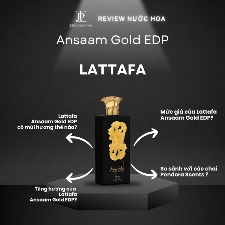 Review nước hoa Lattafa Ansaam Gold EDP _ Tiến Perfume