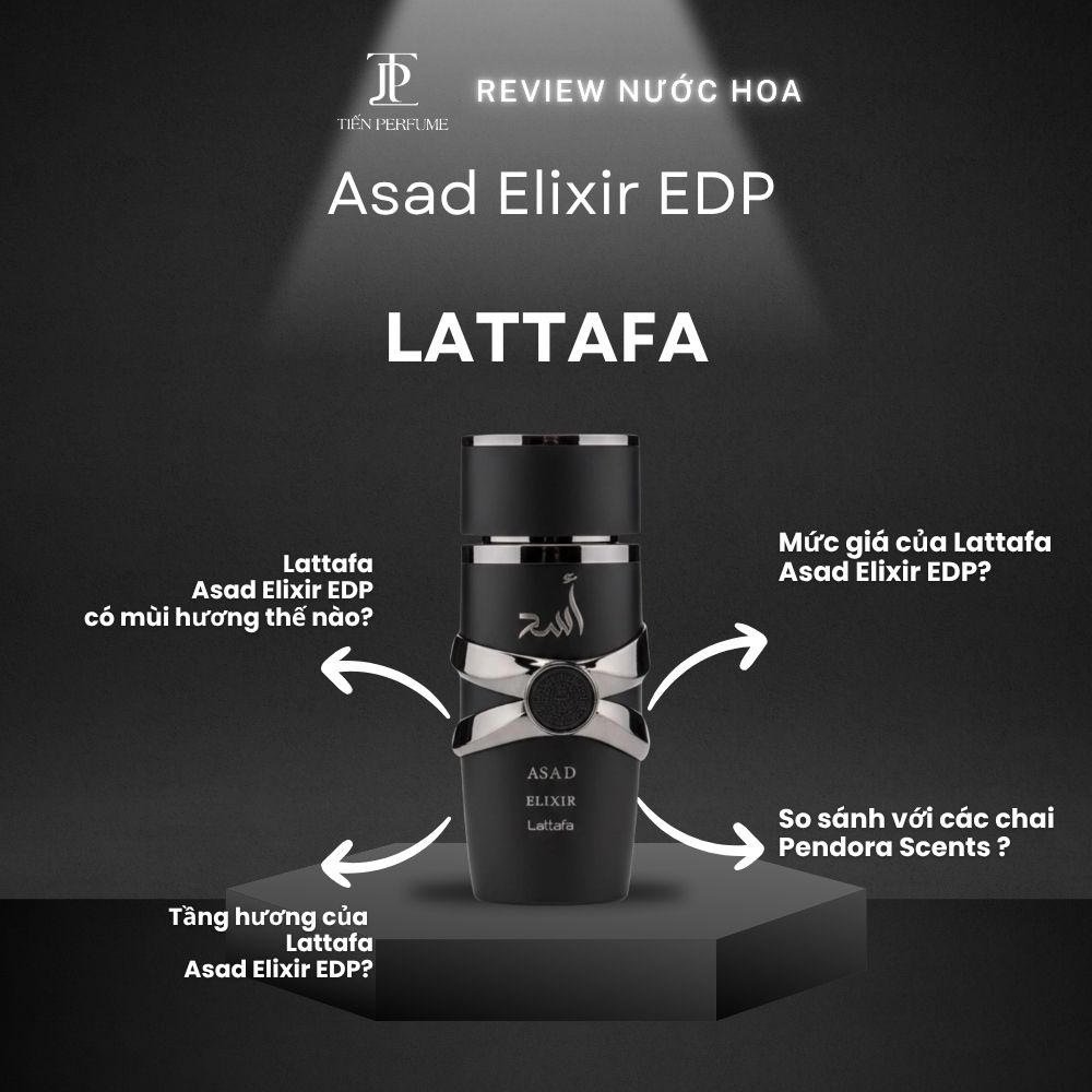 Review nước hoa Lattafa Asad Elixir EDP _ Tiến Perfume