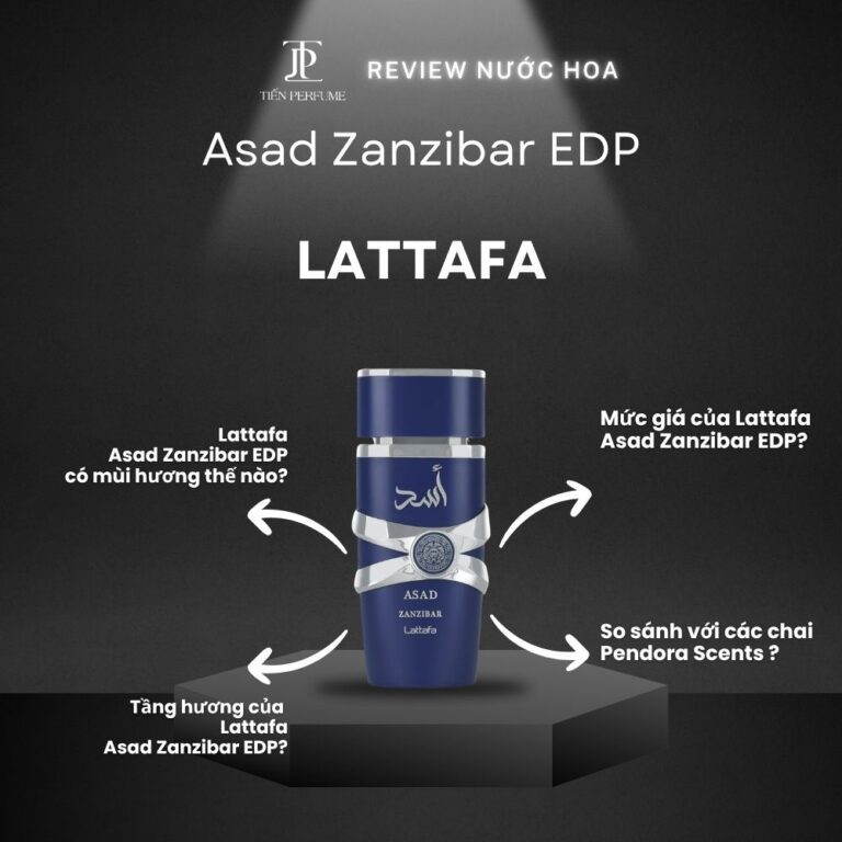 Review nước hoa Lattafa Asad Zanzibar EDP _ Tiến Perfume