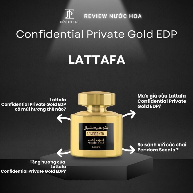 Review nước hoa Lattafa Confidential Private Gold EDP _ Tiến Perfume