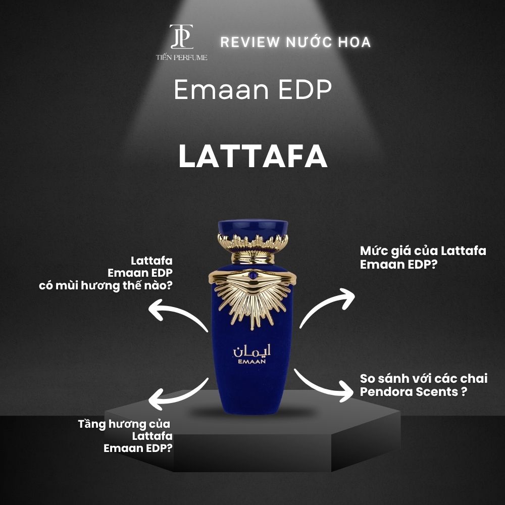 Review nước hoa Lattafa Emaan EDP 1 Review nước hoa Lattafa Emaan EDP _ Tiến Perfume