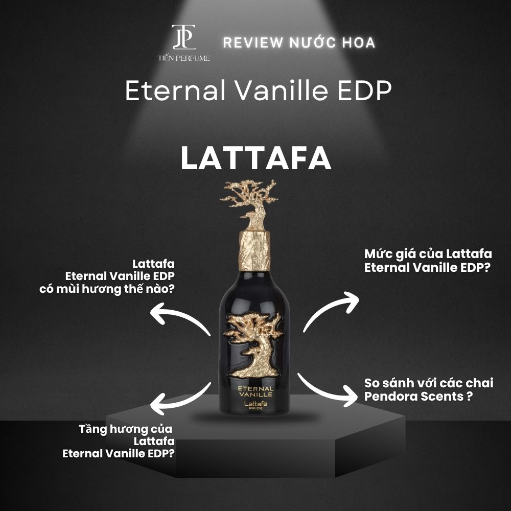 Review nước hoa Lattafa Eternal Vanille EDP _ Tiến Perfume