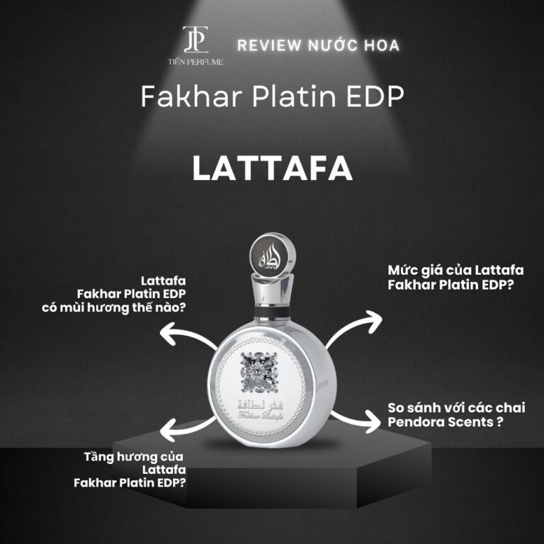 Review nước hoa Lattafa Fakhar Platin EDP _ Tiến Perfume