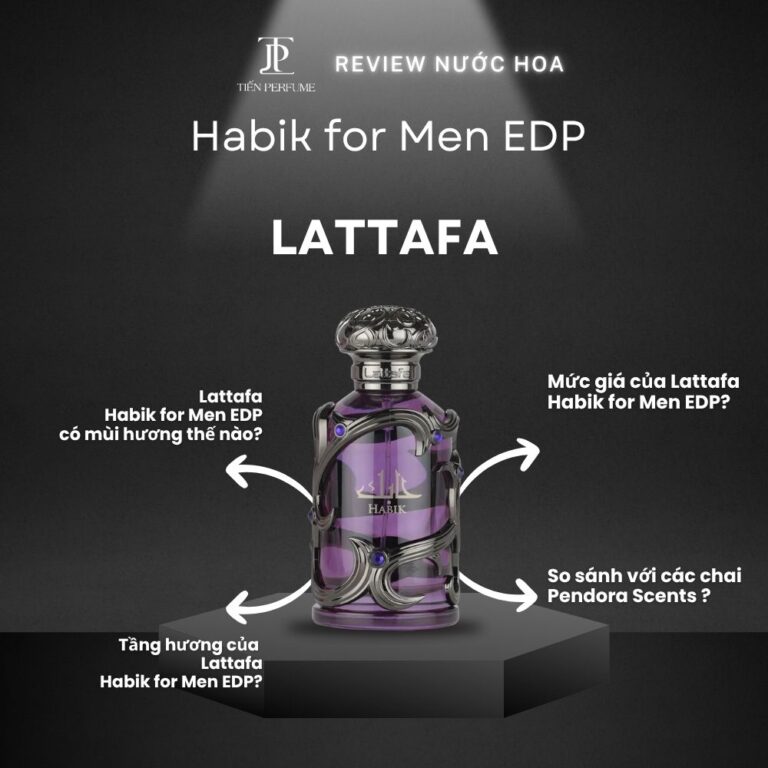 Review nước hoa Lattafa Habik for Men EDP _ Tiến Perfume