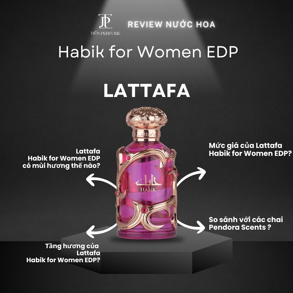 Review nước hoa Lattafa Habik for Women EDP 1 Review nước hoa Lattafa Habik for Women EDP _ Tiến Perfume