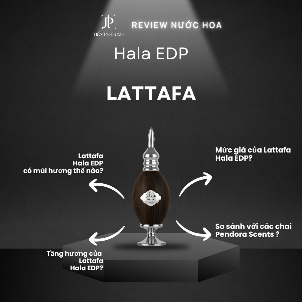 Review nước hoa Lattafa Hala EDP _ Tiến Perfume