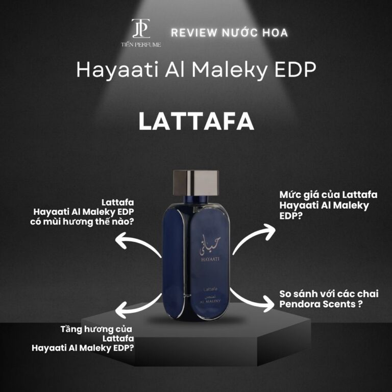Review nước hoa Lattafa Hayaati Al Maleky EDP _ Tiến Perfume