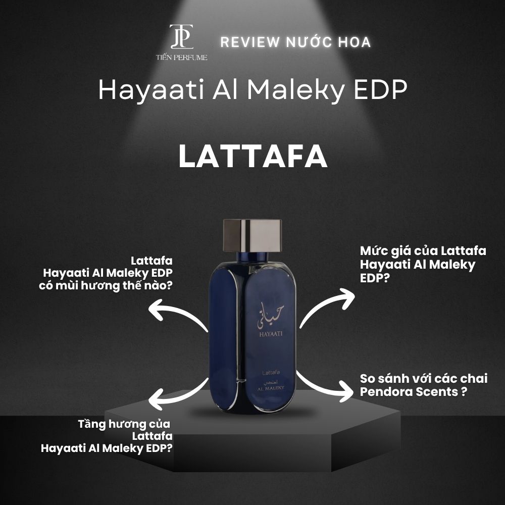 Review nước hoa Lattafa Hayaati Al Maleky EDP _ Tiến Perfume