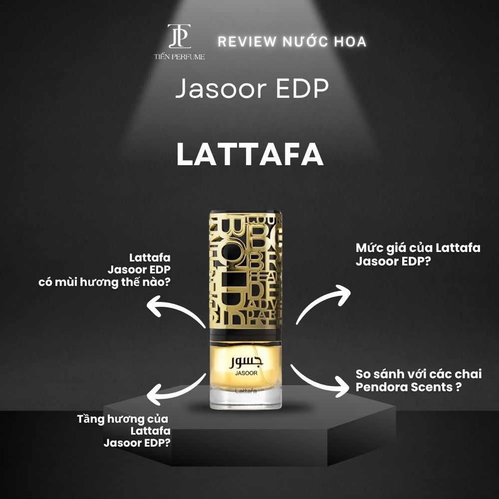 Review nước hoa Lattafa Jasoor EDP 1 Review nước hoa Lattafa Jasoor EDP _ Tiến Perfume