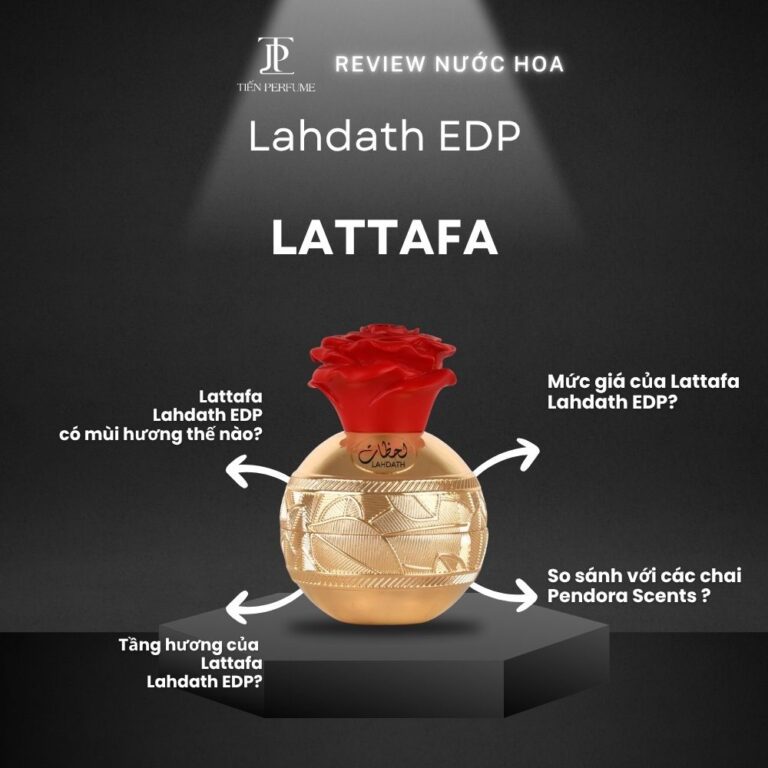 Review nước hoa Lattafa Lahdath EDP _ Tiến Perfume