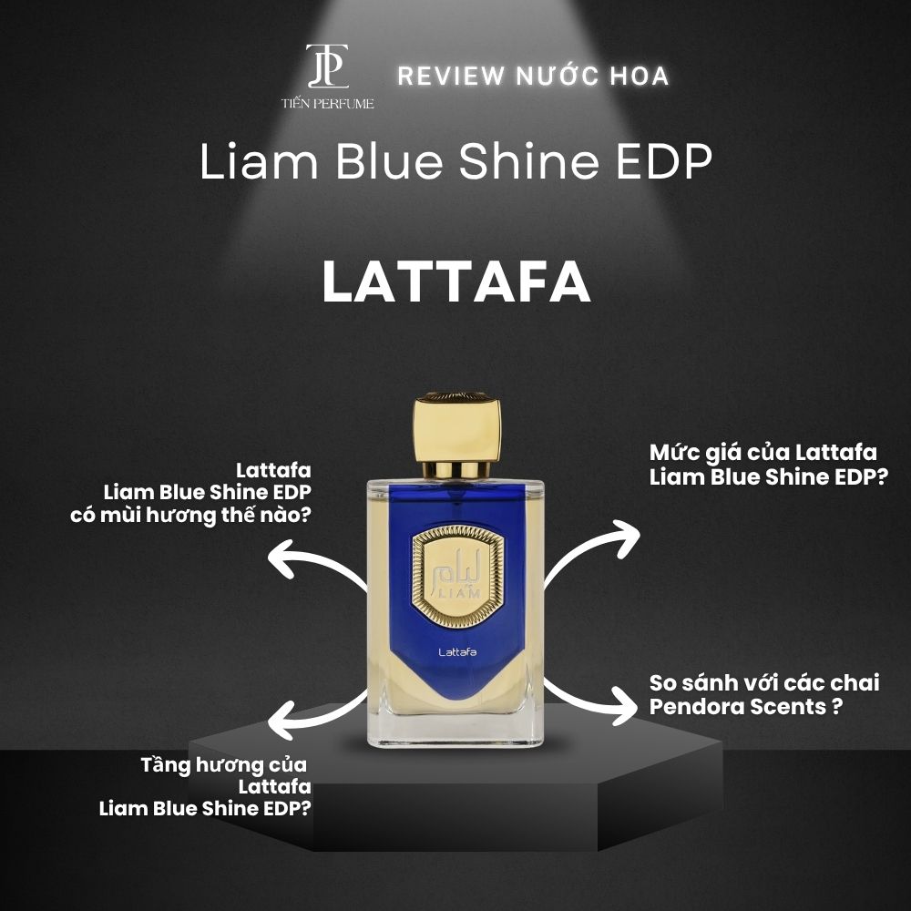 Review nước hoa Lattafa Liam Blue Shine EDP 1 Review nước hoa Lattafa Liam Blue Shine EDP _ Tiến Perfume