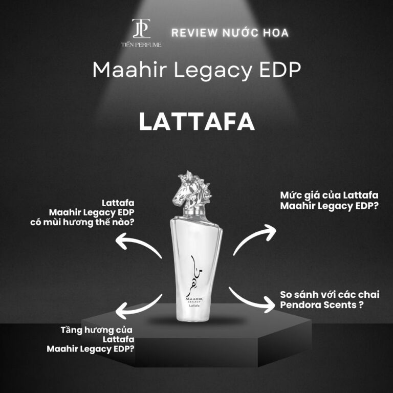 Review nước hoa Lattafa Maahir Legacy EDP _ Tiến Perfume
