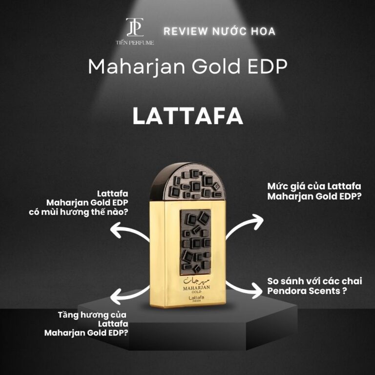 Review nước hoa Lattafa Maharjan Gold EDP _ Tiến Perfume