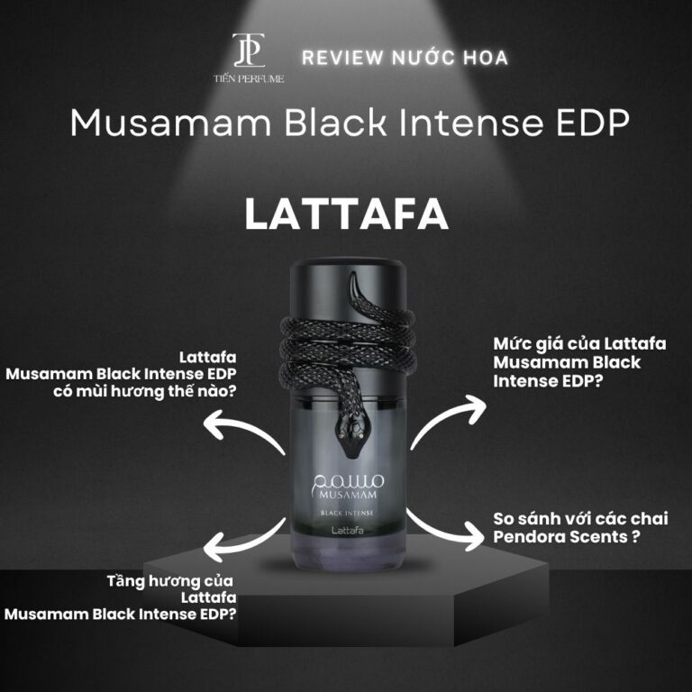 Review nước hoa Lattafa Musamam Black Intense EDP _ Tiến Perfume