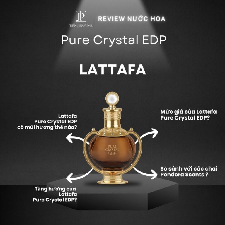 Review nước hoa Lattafa Pure Crystal EDP _ Tiến Perfume