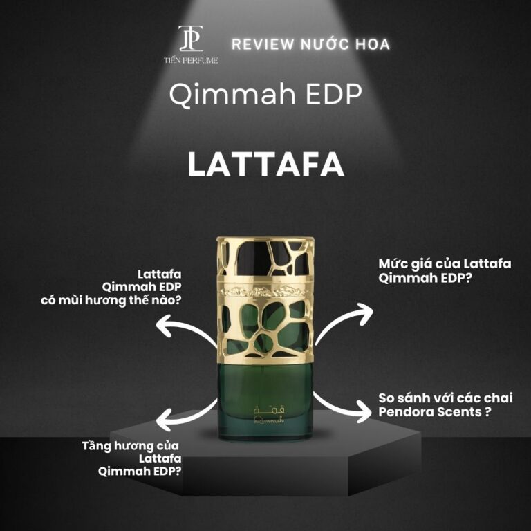 Review nước hoa Lattafa Qimmah EDP _ Tiến Perfume