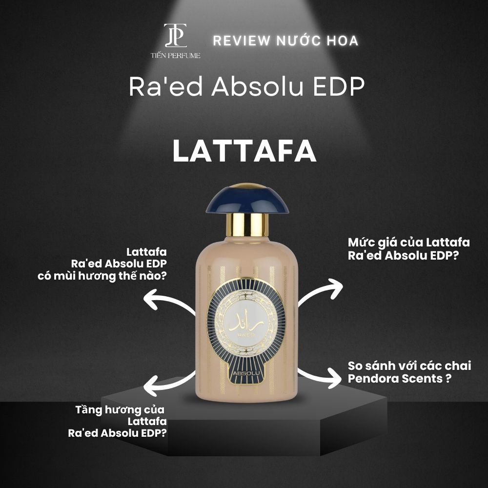 Review nước hoa Lattafa Ra'ed Absolu EDP _ Tiến Perfume