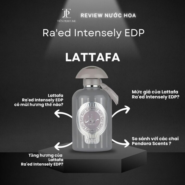 Review nước hoa Lattafa Ra'ed Intensely EDP _ Tiến Perfume