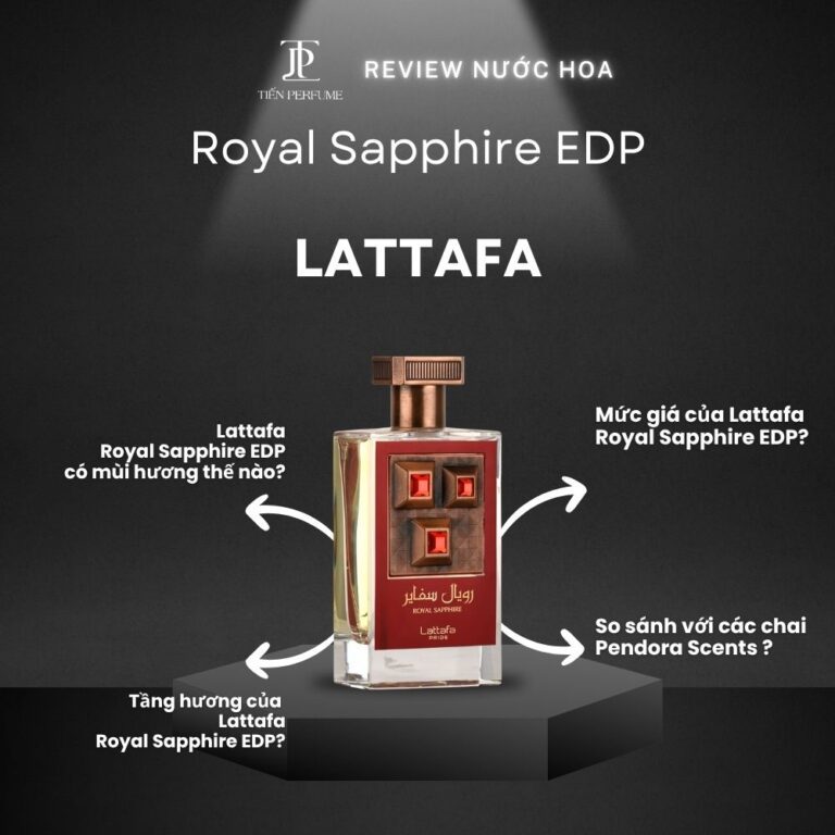 Review nước hoa Lattafa Royal Sapphire EDP _ Tiến Perfume