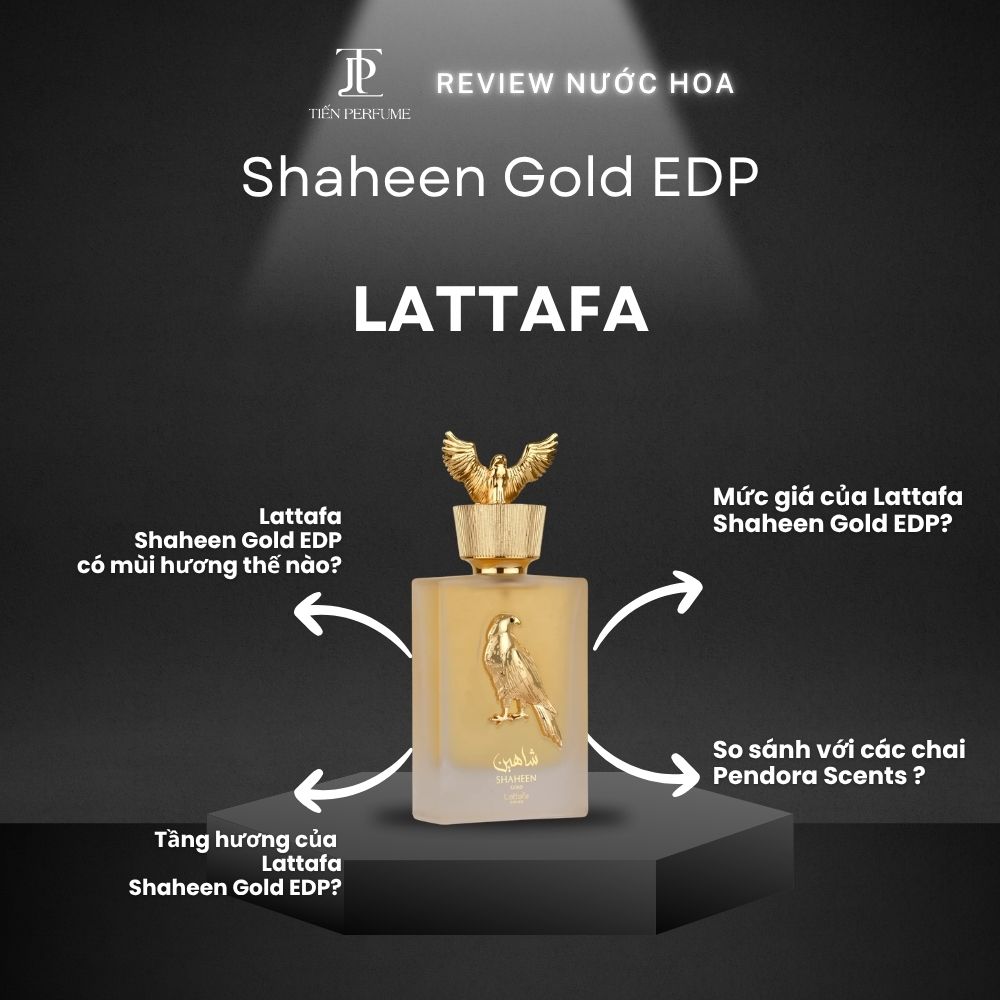Review nước hoa Lattafa Shaheen Gold EDP 1 Review nước hoa Lattafa Shaheen Gold EDP _ Tiến Perfume