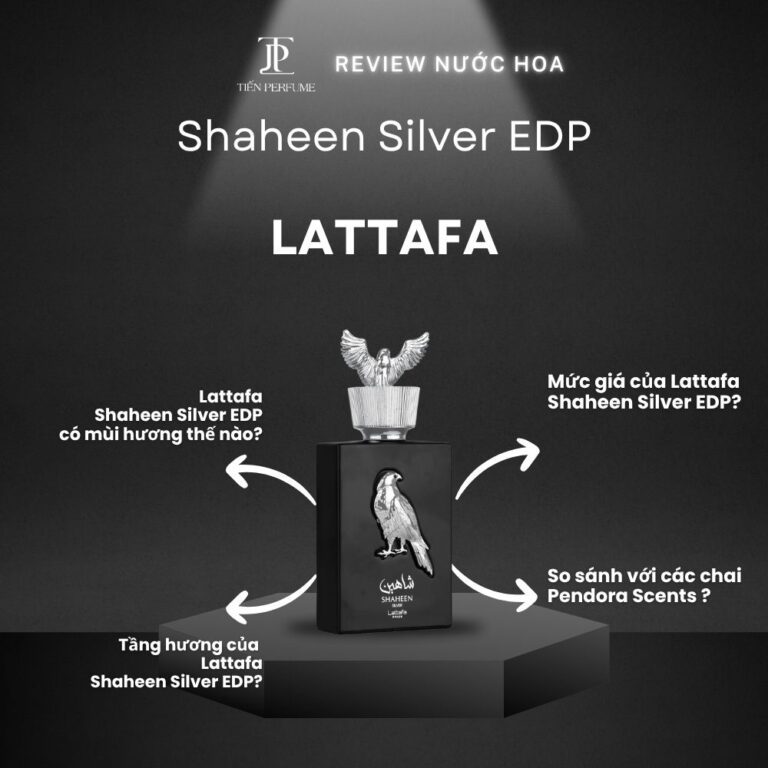 Review nước hoa Lattafa Shaheen Silver EDP _ Tiến Perfume