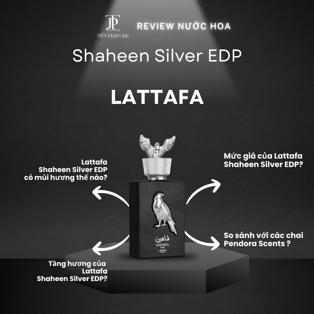 Review nước hoa Lattafa Shaheen Silver EDP 1 Review nước hoa Lattafa Shaheen Silver EDP _ Tiến Perfume
