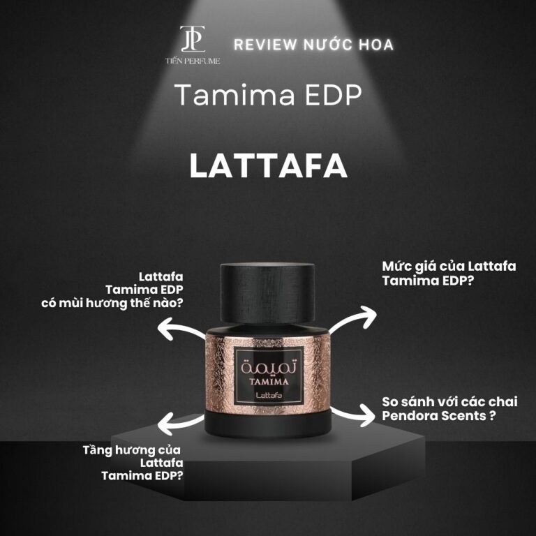 Review nước hoa Lattafa Tamima EDP _ Tiến Perfume