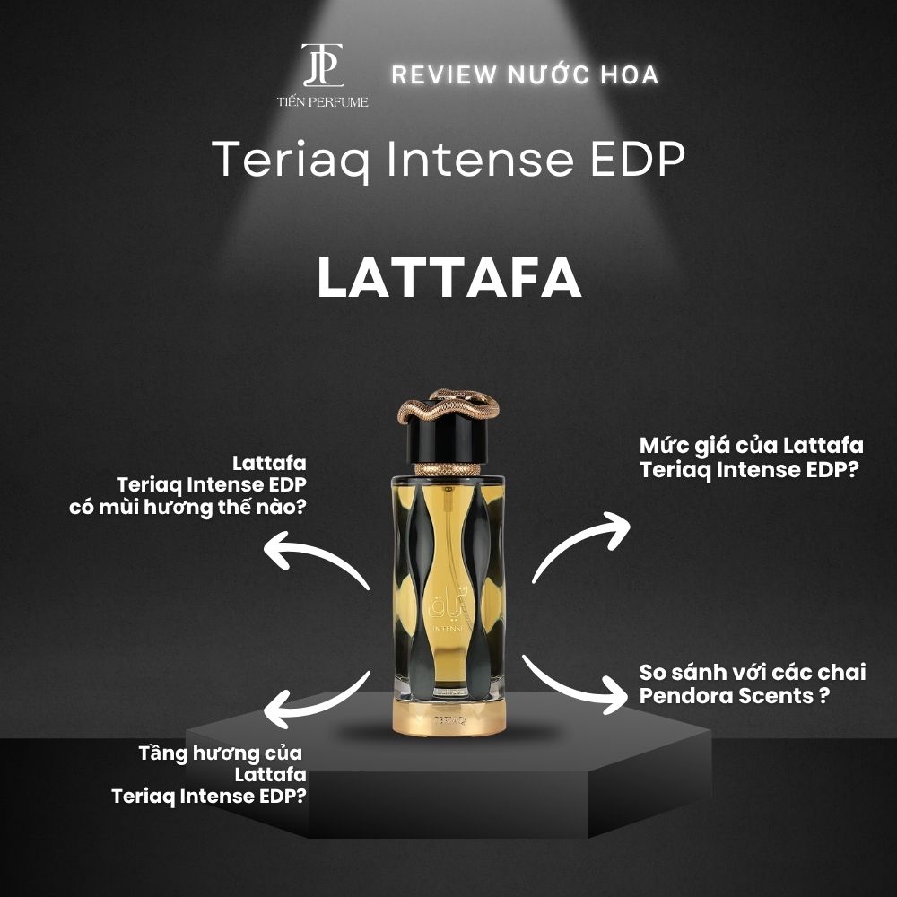 Review nước hoa Lattafa Teriaq Intense EDP 1 Review nước hoa Lattafa Teriaq Intense EDP _ Tiến Perfume