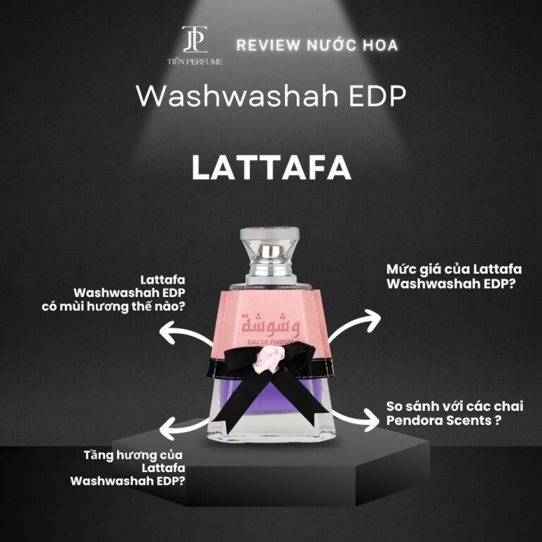 Review nước hoa Lattafa Washwashah EDP _ Tiến Perfume