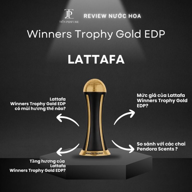 Review nước hoa Lattafa Winners Trophy Gold EDP _ Tiến Perfume